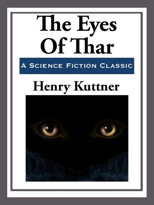 Title details for The Eyes of Thar by Henry Kuttner - Available